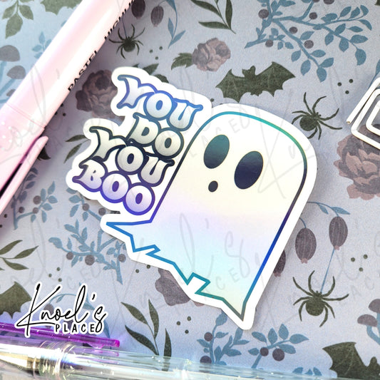 "You Do You Boo" Waterproof Holographic Ghost Sticker