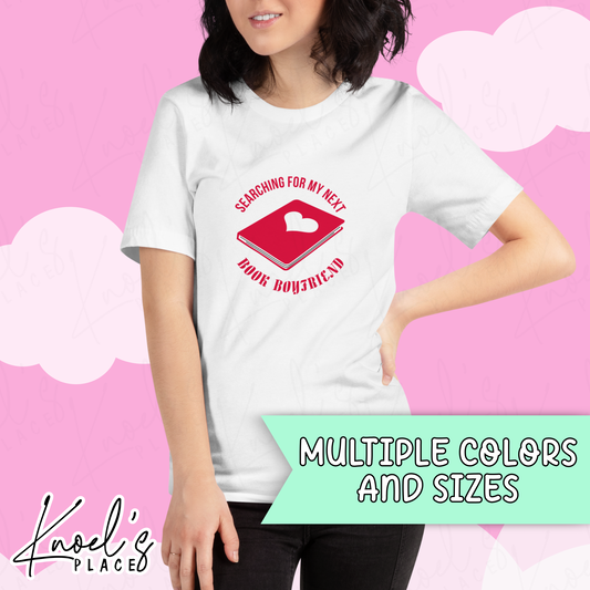 Searching For My Next Book Boyfriend Unisex T-shirt