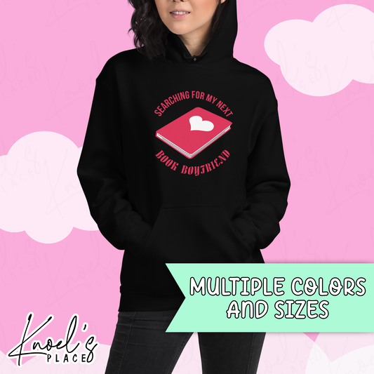 Searching For My Next Book Boyfriend Unisex Hoodie