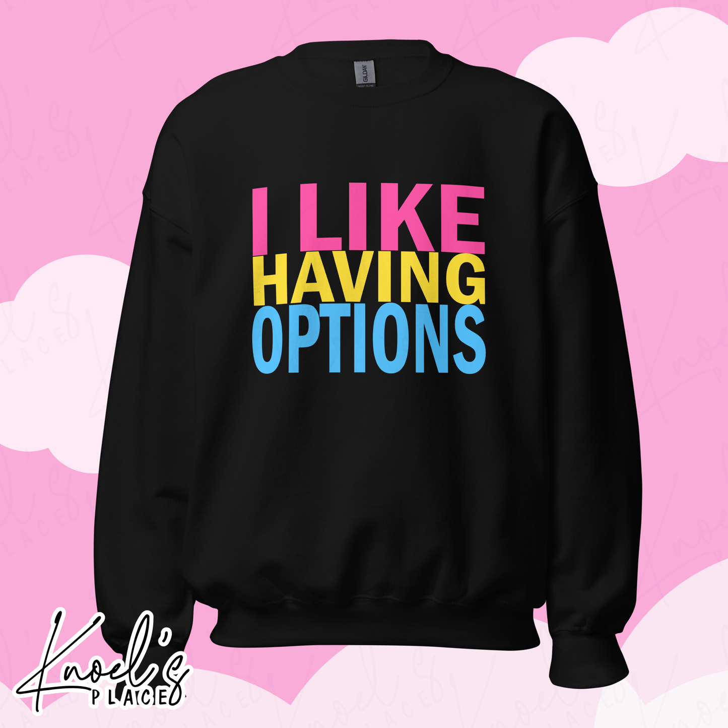 I Like Having Options Funny Pansexual LGBT Pride Flag Unisex Sweatshirt